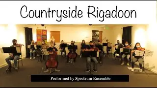 Alex LaMotte - Countryside Rigadoon (Performed by CYSO&rsquo;s Spectrum Ensemble)