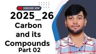 Carbon and its Compounds Part 02