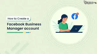 How to Create Your Business Manager Account and Ad Account: A Complete Guide by Learning Digital