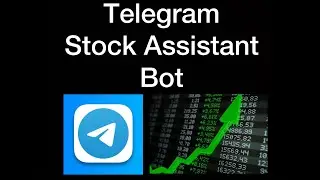 How to make Telegram Stock Assistant Bot. Step-by-step tutorial!