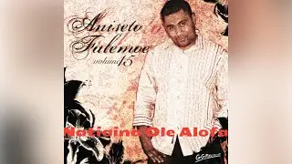 Aniseto Falemoe - Samoa Ea (Audio)
