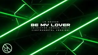 La Bouche - Be My Lover [Blexxter Techno Remix] (Instrumental Remastered)