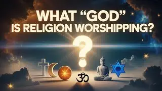 What 'God' Is Religion Worshipping? - David Icke