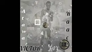Victor Jay - Atama Raac ( New Hit )