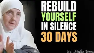 Disappear for 30 Days & Watch What Happens| Powerful Islamic Motivation | Dr. Haifa Younis 
