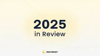 PhotonPay 2025 Recap: Boundless Ambition & Exponential Growth 🚀