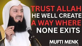 Rely on Allah &ndash; He Can Change Everything Overnight || Most Powerful Islamic Motivition By Mufti Menk