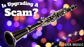 How Each Clarinet Upgrade Changes the Sound