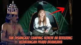 Tak Disangka! Camping Horor Ini Berujung Kedatangan Prabu Brawijaya #purwamisteri #campinghoror 