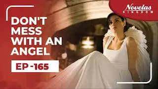 Don't Mess With An Angel | Episode - 165 ( English Dubbed ) Mexican Novela Series