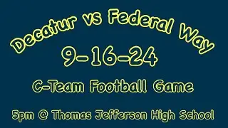 *9-16-24 (JV) Decatur vs Federal Way high school football game)