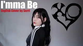 XLOV (엑스러브) - I&rsquo;mma Be || English Cover by SERRI
