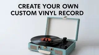 Create Your Own Custom Vinyl Record | PrintYourVinyl Walkthrough 2025