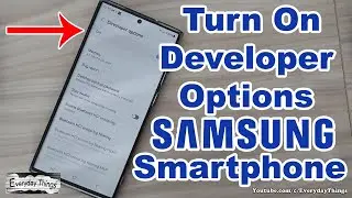 How to Turn On Developer Options on Samsung Phones: A Simple Guide!
