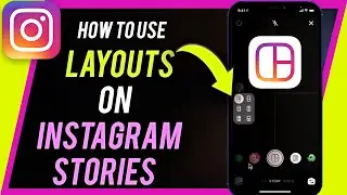 How to Use LAYOUT for Instagram Stories