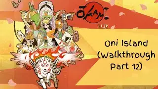 Okami - Oni Island (Walkthrough Part 12)