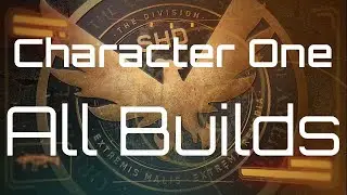Division 2: Character One. Builds