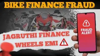 BIKE FINANCE FRAUD 🏍️ ❌ || TWO WHEELER LOAN FRAUD || JAGRUTHI FINANCE AND WHEELS EMI FRAUD.