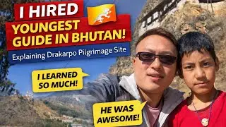 The Youngest Guide in Bhutan Explained Drakarpo Pilgrimage vlog | Hired the Youngest Guide in Bhutan