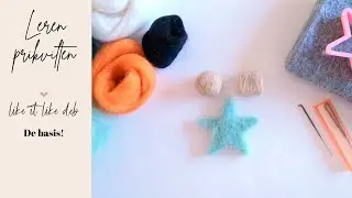Tutorial Like it Like Deb | Leren prikvilten / naaldvilt basis technieken