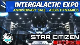 Aegis Dynamics - Intergalactic Expo | Star Citizen 3.3.6 (PC)