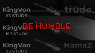 Be Humble.