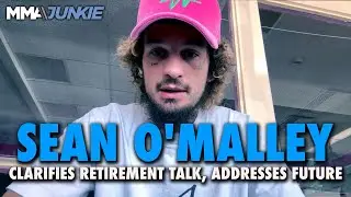 Sean O'Malley clarifies retirement comment, still determined to regain UFC gold