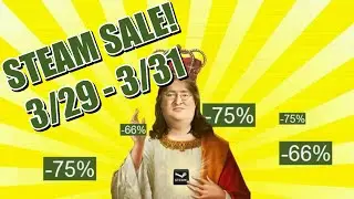 Steam Sale! - Highlights For 3/29-3/31 2024 (Best Deals On The Best Games)
