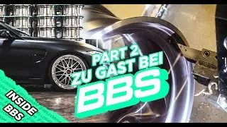 &Uuml;berall Felgen! | Inside BBS - Part 2 | BBM Motorsport