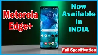 Motorola Edge+ Launched in India
