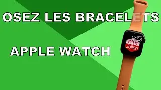 Osez les bracelets alternatifs d'Apple Watch !