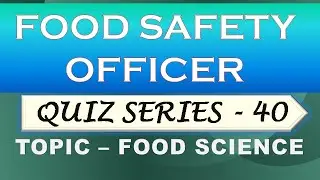 Rajasthan Food Safety Officer | Quiz Series 40 | State FSO | RPSC FSO| HPSC FSO |Most Important Mcqs
