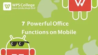 [WPS Office] Mobile 2.1: 7 Powerful Office Functions You must use.TikTok Tutorials [Android & iOS]