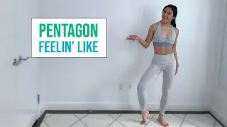Pentagon Feelin' LIke Dance Workout