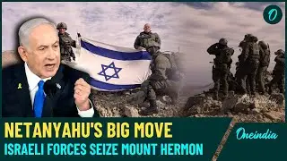 Mount Hermon Under Israeli Control? IDF Tanks and Troops Penetrate Deep into Syria’s Quneitra