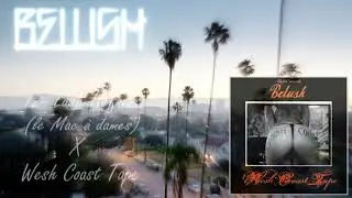 Belush - 12/ Lush Hefner (le Mac &agrave; dames) (Wesh Coast Tape)