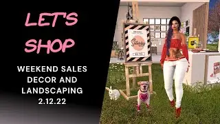 Let's Shop! Second Life Weekend Sales for Decor and Landscaping Items in SL 2/12/22