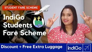 IndiGo Airlines Student Discount & Benefit | Student Fare Scheme by IndiGo Airlines