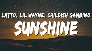 Latto - Sunshine (Lyrics) ft. Lil Wayne & Childish Gambino