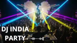 DJ India Night Party 🔥 Bollywood High Bass Nonstop Mix 2026