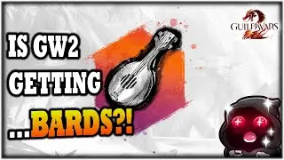 Is GW2 Teasing A Bard Class?? - June 30th GW2 News
