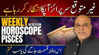 Pisces Weekly Horoscope | 15 to 21 February 2026 | Weekly Horoscope by Raza Jawa