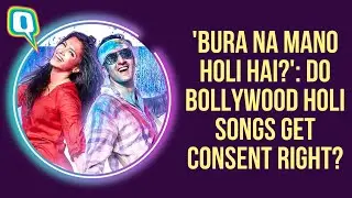 How Do Bollywood Holi Songs Deal With the Idea of Consent? | The Quint