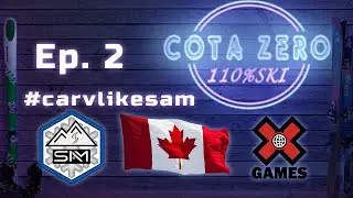 Cota Zero 2: Carvea como un TD3, un lugar especial de Canad&aacute; y los X Games.