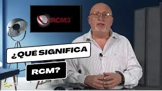 RCM ¿Qué es?