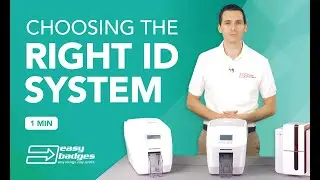 Choosing the Right ID Card Printer System for your Organization is Difficult, Easy Badges can Help!