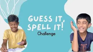 Guess it, spell it challenge | Fun with pranshul
