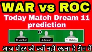 WAR vs ROC, Warriors vs Rocks, WAR vs ROC dream 11 ,War vs Roc dream 11 prediction ,