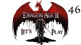 Dragon Age II- Let's Play Part 46: Gray Wardens and Larius