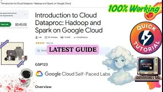 Introduction to Cloud Dataproc: Hadoop and Spark on Google Cloud | New Guide | #GSP123  #qwiklabs
